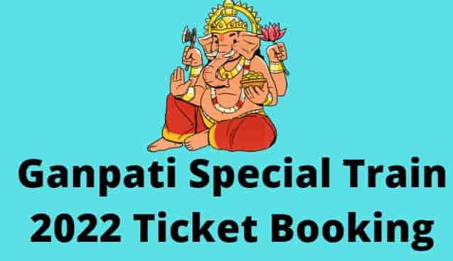 Ganpati Special Train Ticket Booking